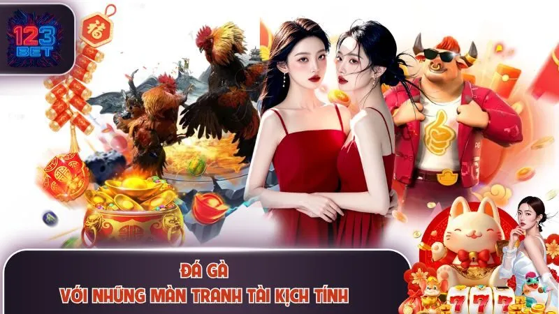 123BET 17 Đá gà được xem là siêu phẩm giải trí hàng đầu