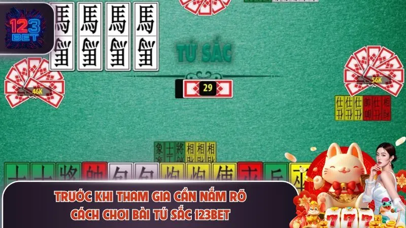 Trước khi tham gia cần nắm rõ cách chơi bài tứ sắc 123Bet