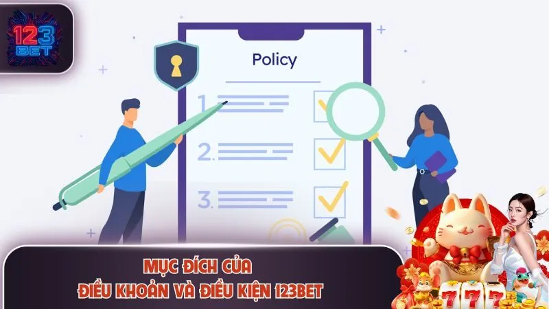 Mục đích của điều khoản và điều kiện 123Bet
